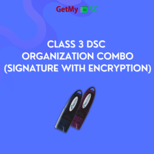 Class 3 DSC Combo - Organization (Signature With Encryption)