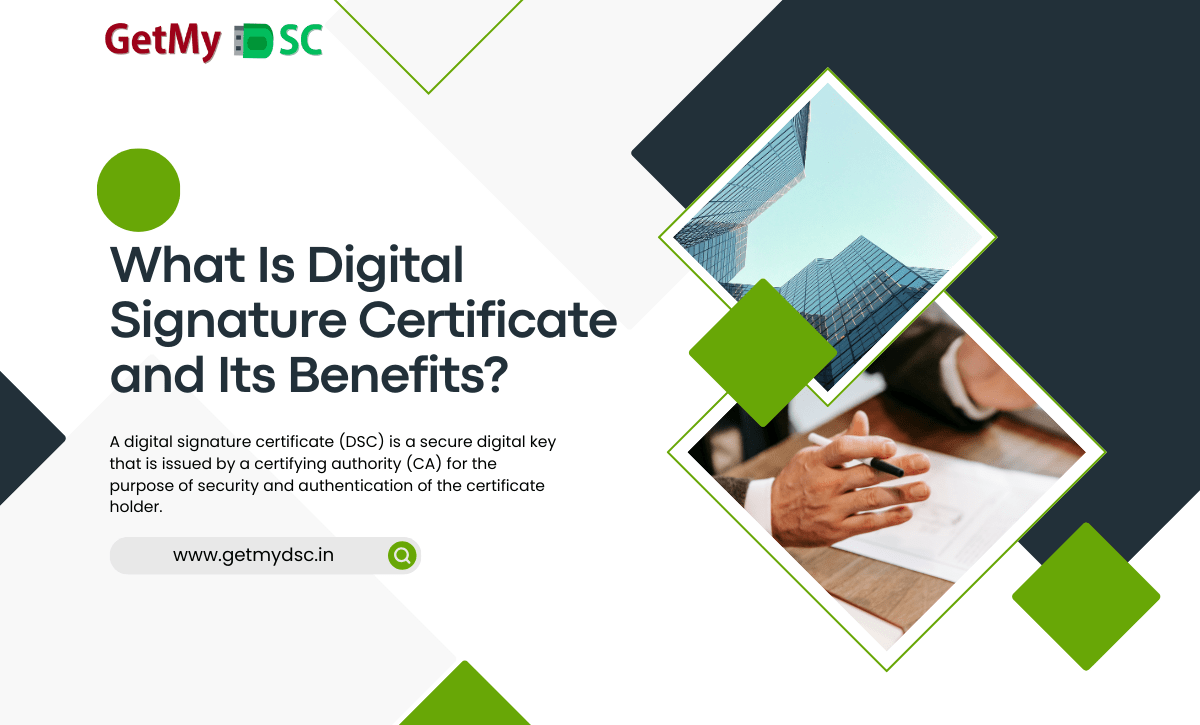 What Is Digital Signature Certificate & benefits